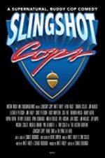 Watch Slingshot Cops 1channel