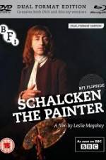 Watch Schalcken the Painter 1channel