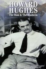 Watch Howard Hughes: The Man and the Madness 1channel