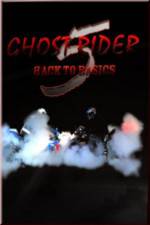 Watch Ghostrider 5: Back To Basics 1channel