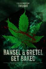 Watch Hansel & Gretel Get Baked 1channel