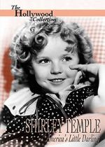 Watch Shirley Temple: America\'s Little Darling 1channel