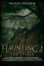 Watch A Haunting on Hamilton Street 2 The Stable 1channel