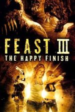 Watch Feast III: The Happy Finish 1channel