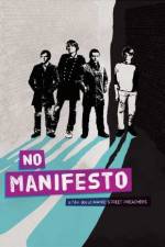 Watch No Manifesto: A Film About Manic Street Preachers 1channel
