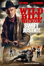 Watch Wild Bill Hickok: Swift Justice 1channel