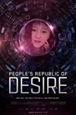 Watch People\'s Republic of Desire 1channel