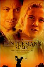 Watch A Gentleman's Game 1channel