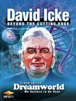 Watch David Icke: Beyond the Cutting Edge 1channel