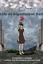 Watch Life of Significant Soil 1channel