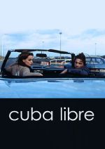 Watch Cuba Libre 1channel