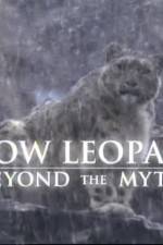 Watch Snow Leopard- Beyond the Myth 1channel