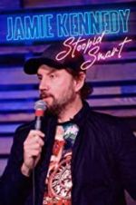 Watch Jamie Kennedy: Stoopid Smart 1channel