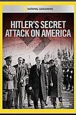 Watch Hitler's Secret Attack on America 1channel