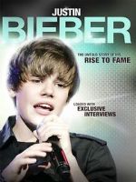 Watch Justin Bieber: Rise to Fame 1channel