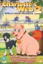 Watch Charlottes Web 2 Wilburs Great Adventure 1channel