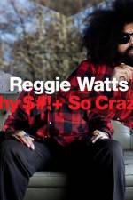 Watch Reggie Watts Why $# So Crazy 1channel