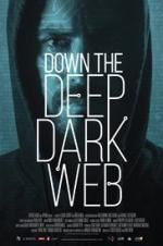 Watch Down the Deep, Dark Web 1channel