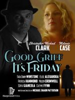 Watch Good Grief It\'s Friday 1channel