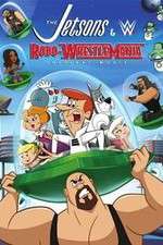 Watch The Jetsons & WWE: Robo-WrestleMania! 1channel