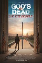 Watch God\'s Not Dead: We the People 1channel