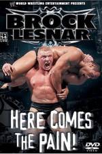 Watch WWE Brock Lesnar Here Comes the Pain 1channel