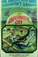 Watch The Underwater City 1channel