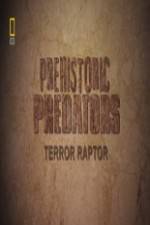 Watch National Geographic Prehistoric Predators Terror Raptor 1channel