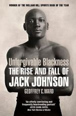 Watch Unforgivable Blackness: The Rise and Fall of Jack Johnson 1channel