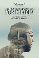 The French Montana Story: For Khadija 1channel