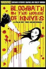 Watch Bloodbath in the House of Knives 1channel