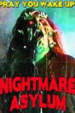 Watch Nightmare Asylum 1channel