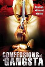 Watch Confessions of a Gangsta 1channel