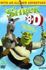 Watch Shrek: +3D The Story Continues 1channel