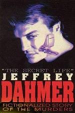 Watch The Secret Life: Jeffrey Dahmer 1channel