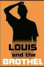 Watch Louis and the Brothel 1channel