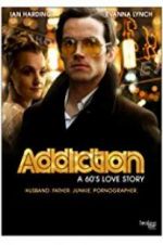 Watch Addiction: A 60\'s Love Story 1channel