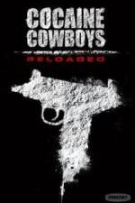Watch Cocaine Cowboys: Reloaded 1channel