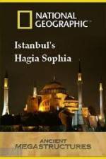 Watch National Geographic: Ancient Megastructures - Istanbul's Hagia Sophia 1channel