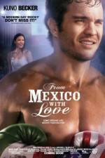Watch From Mexico with Love 1channel