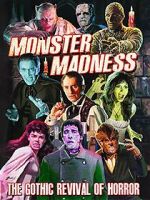 Watch Monster Madness: The Gothic Revival of Horror 1channel