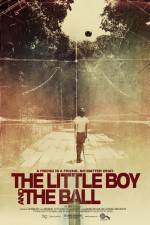 Watch The Little Boy and the Ball 1channel