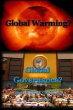 Watch Global Warming or Global Governance? 1channel