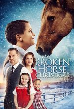 Watch My Broken Horse Christmas (Short 2017) 1channel