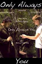 Watch Only Always You 1channel