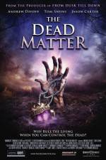 Watch The Dead Matter 1channel