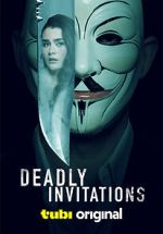 Watch Deadly Invitations 1channel