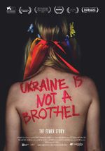 Watch Ukraine Is Not a Brothel 1channel