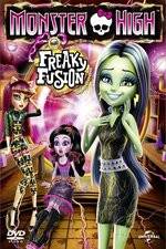 Watch Monster High: Freaky Fusion 1channel