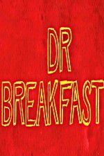 Watch Dr Breakfast 1channel